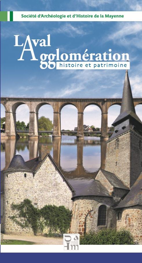 "Laval Agglomération, histoire et patrimoine"
